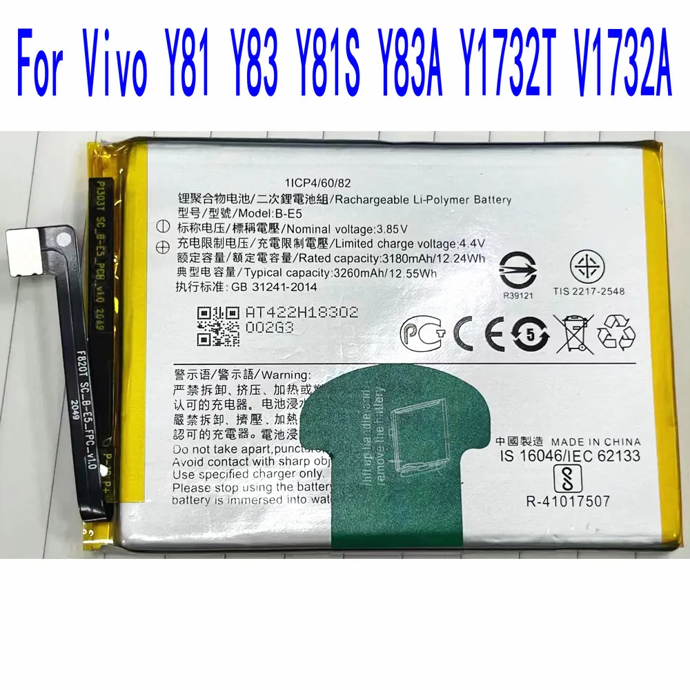 Brand new original B-E5 Battery For Vivo Y81 Y83 Y81S Y83A Y1732T V1732A Mobile phone built-in battery
Brand new original B-E5 Battery For Vivo Y81 Y83 Y81S Y83A Y1732T V1732A Mobile phone built-in battery