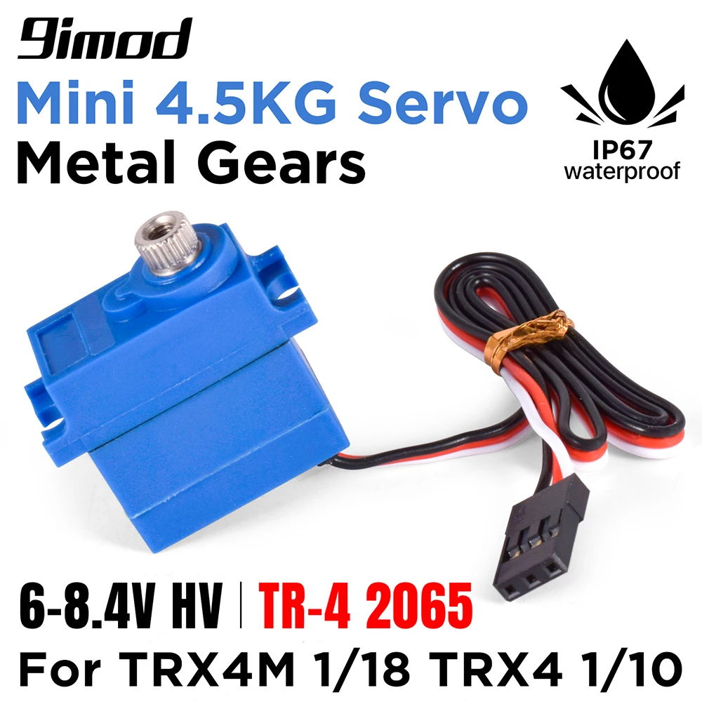 9imod 4.5KG Servo Mini Waterproof TR-4 2065 Metal Gear 3 Pin 8.4V HV Cored Motor Servo for Traxxas TRX4M 1/18 TRX4 1/10 RC Car
9imod 4.5KG Servo Mini Waterproof TR-4 2065 Metal Gear 3 Pin 8.4V HV Cored Motor Servo for Traxxas TRX4M 1/18 TRX4 1/10 RC Car