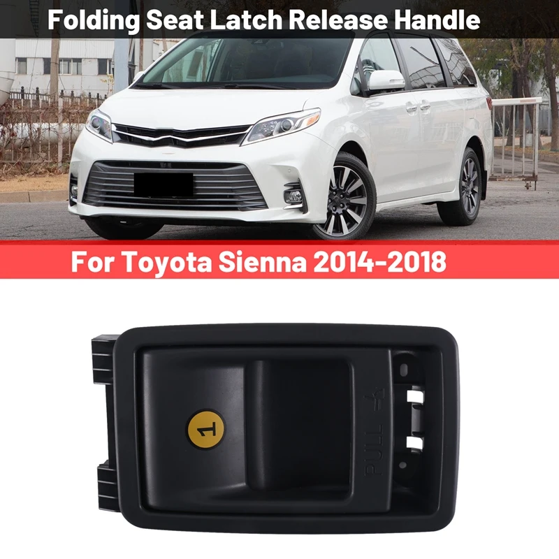 

72909-08011 Car Left or Right Folding Seat Latch Release Handle Fits for Toyota Sienna 2014-2018
