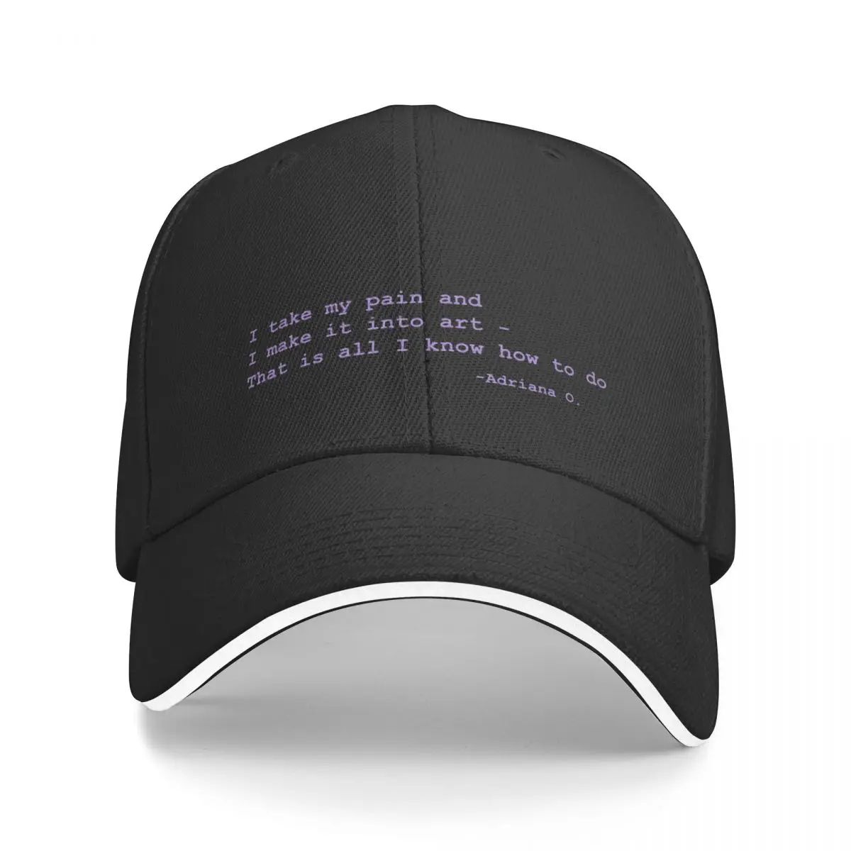 

I take my pain and make it into art Baseball Cap fashionable sun hat Luxury Cap Luxury Woman Men's