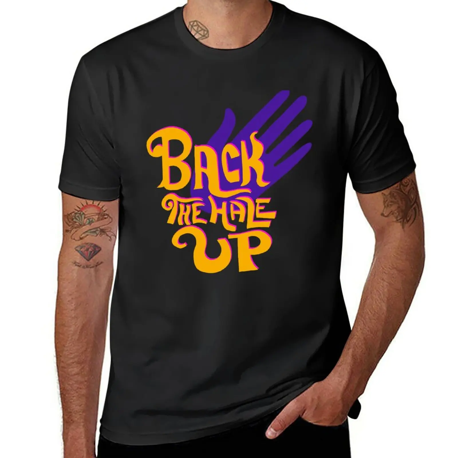 

Back the Hale Up T-Shirt shirts graphic tees plus size tops blanks blacks mens funny t shirts