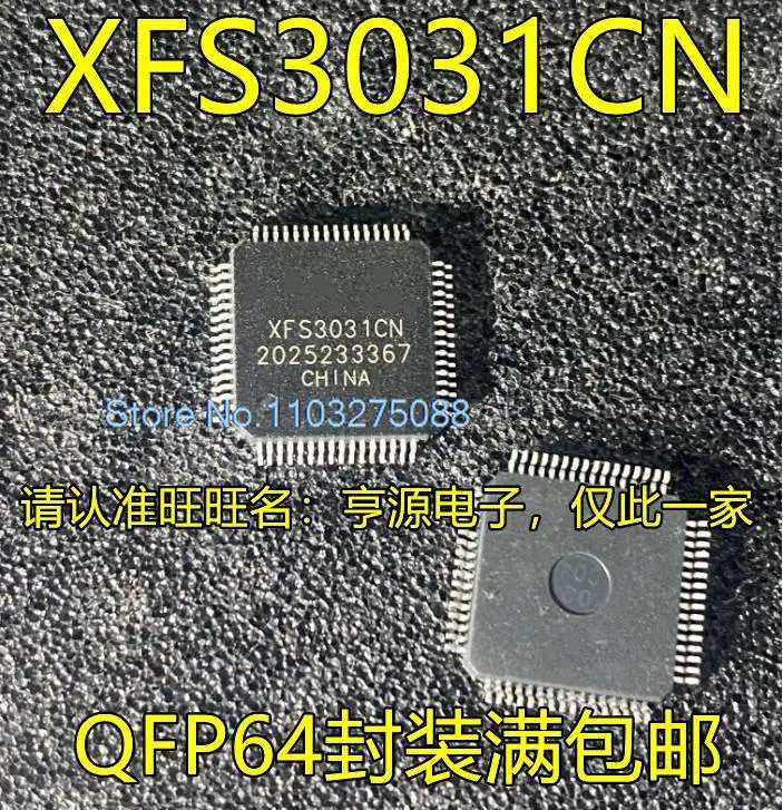 

XFS3031CN CNP XFS5152CE QFP64 New Original Stock Power chip