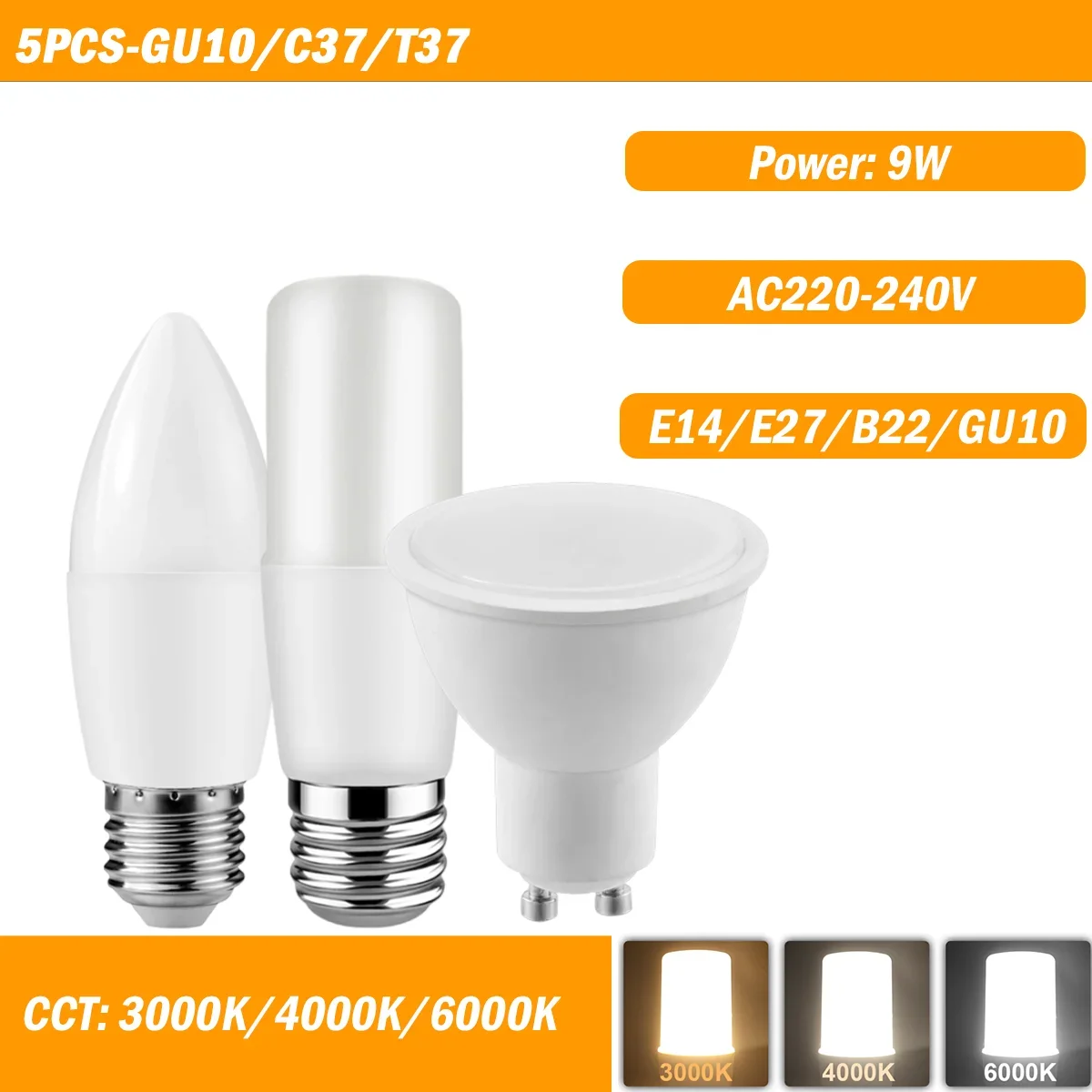 

C37/T37/GU10 5PCS 9W AC220-240V E14/E27/B22/GU10 High Lumen No Flicker 3000K/4000K/6000K Light for Home/Office Lighting