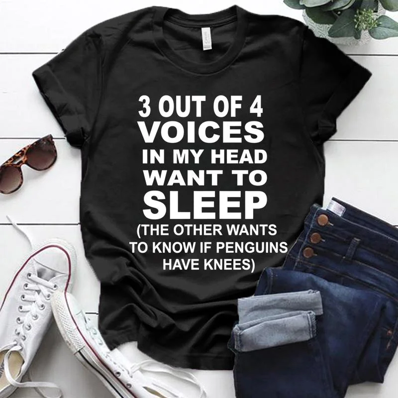 

Hot 3 Out Of 4 Voices In My Head Want To Sleep Graphic T Shirt Women'S Fashion T-Shirts Short Sleeve Shirts Mama Summer T-Shirt