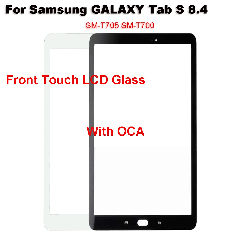 

For Samsung GALAXY Tab S 8.4 SM-T705 SM-T700 T705 T700 Touch Screen Panel Tablet Front Outer LCD Glass Lens With OCA
