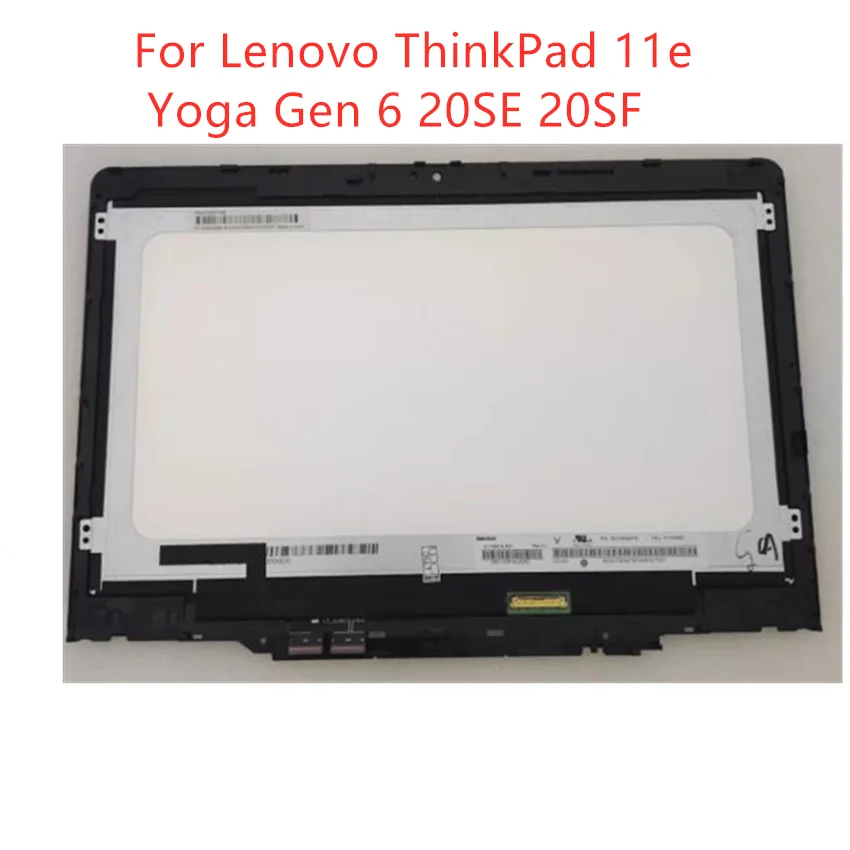 

11.6" For Lenovo ThinkPad 11e Yoga 11E Gen 6 20SE 20SF LCD Display Touch Screen Digitizer Assembly Frame N116BCA-EA1 B116XAN06.1