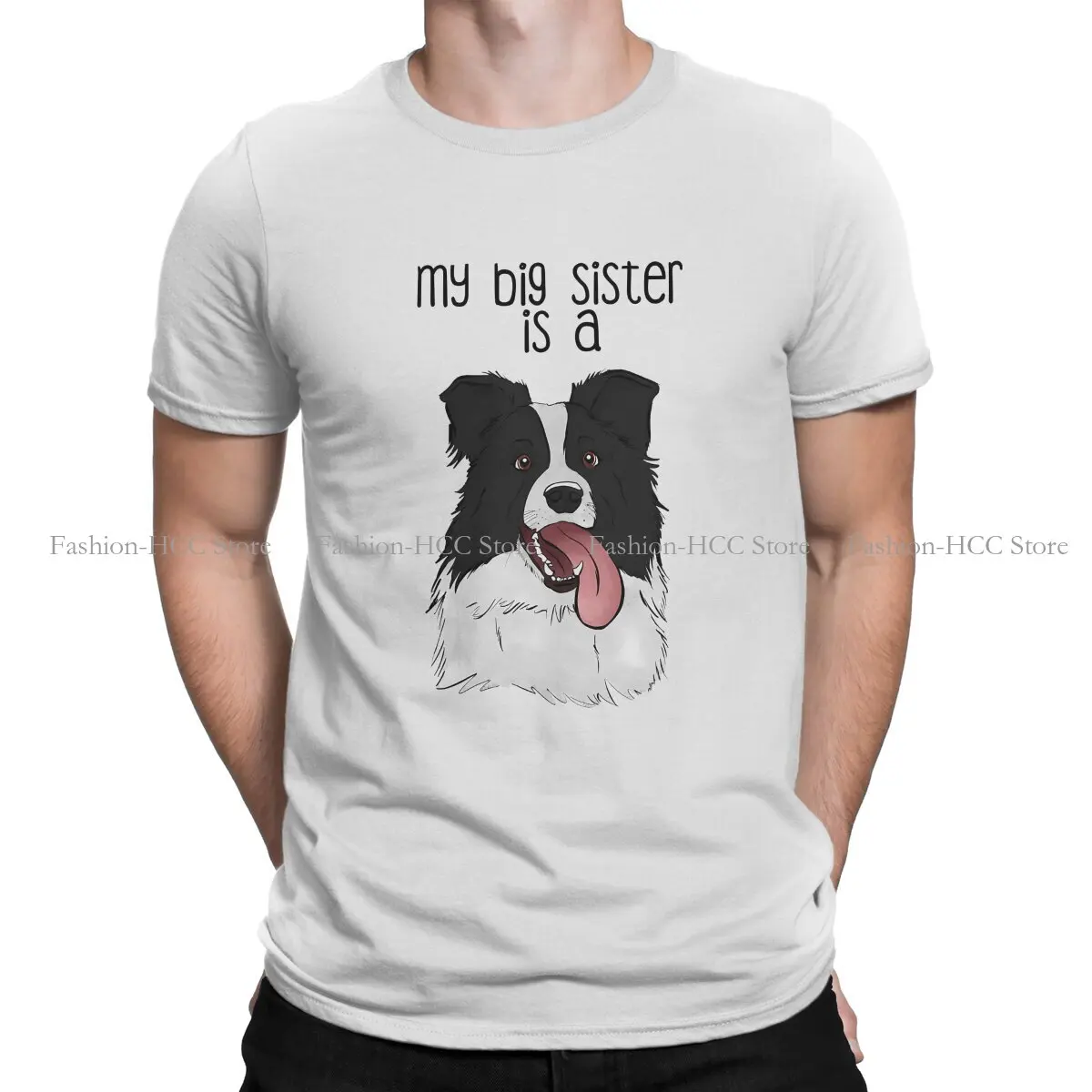 My Big Sister is a Border Style Polyester TShirt Collie Dog Top Quality Creative Graphic T Shirt 
My Big Sister is a Border Style Polyester TShirt Collie Dog Top Quality Creative Graphic T Shirt