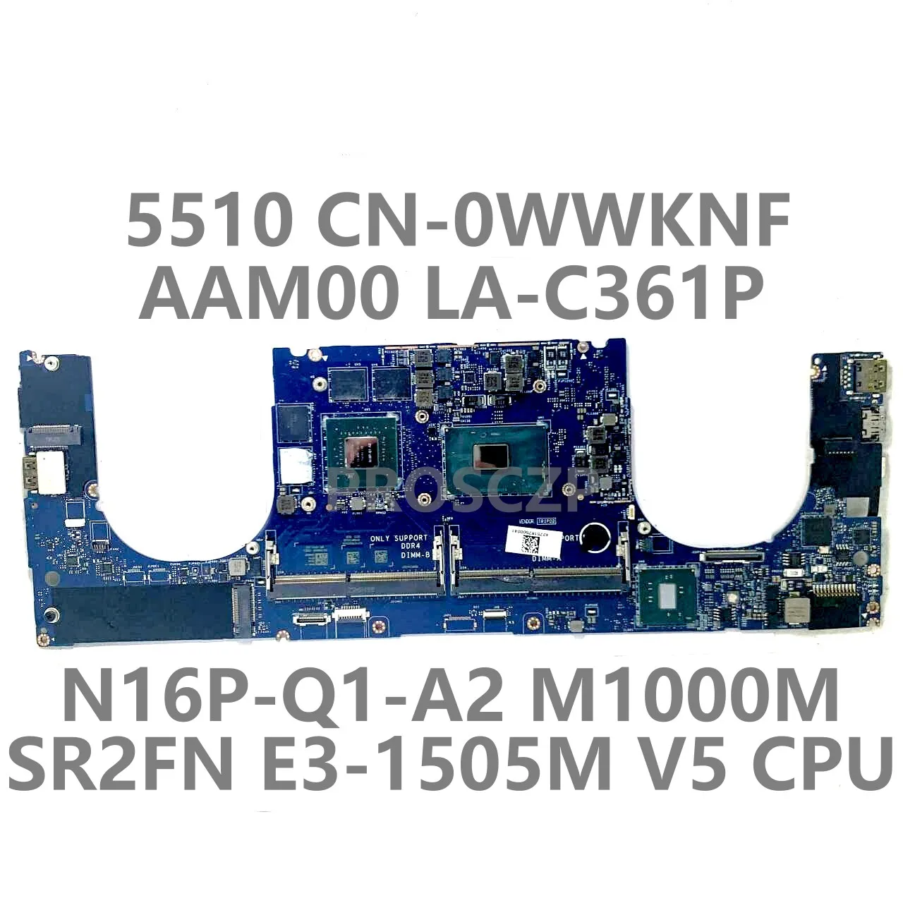 Материнская плата для ноутбука Dell 5510 AAM00 LA-C361P 0WWKNF W/SR2FN CN-0WWKNF V5 CPU E3-1505M M1000M 100% протестирована хорошо
Материнская плата для ноутбука Dell 5510 AAM00 LA-C361P 0WWKNF W/SR2FN CN-0WWKNF V5 CPU E3-1505M M1000M 100% протестирована хорошо