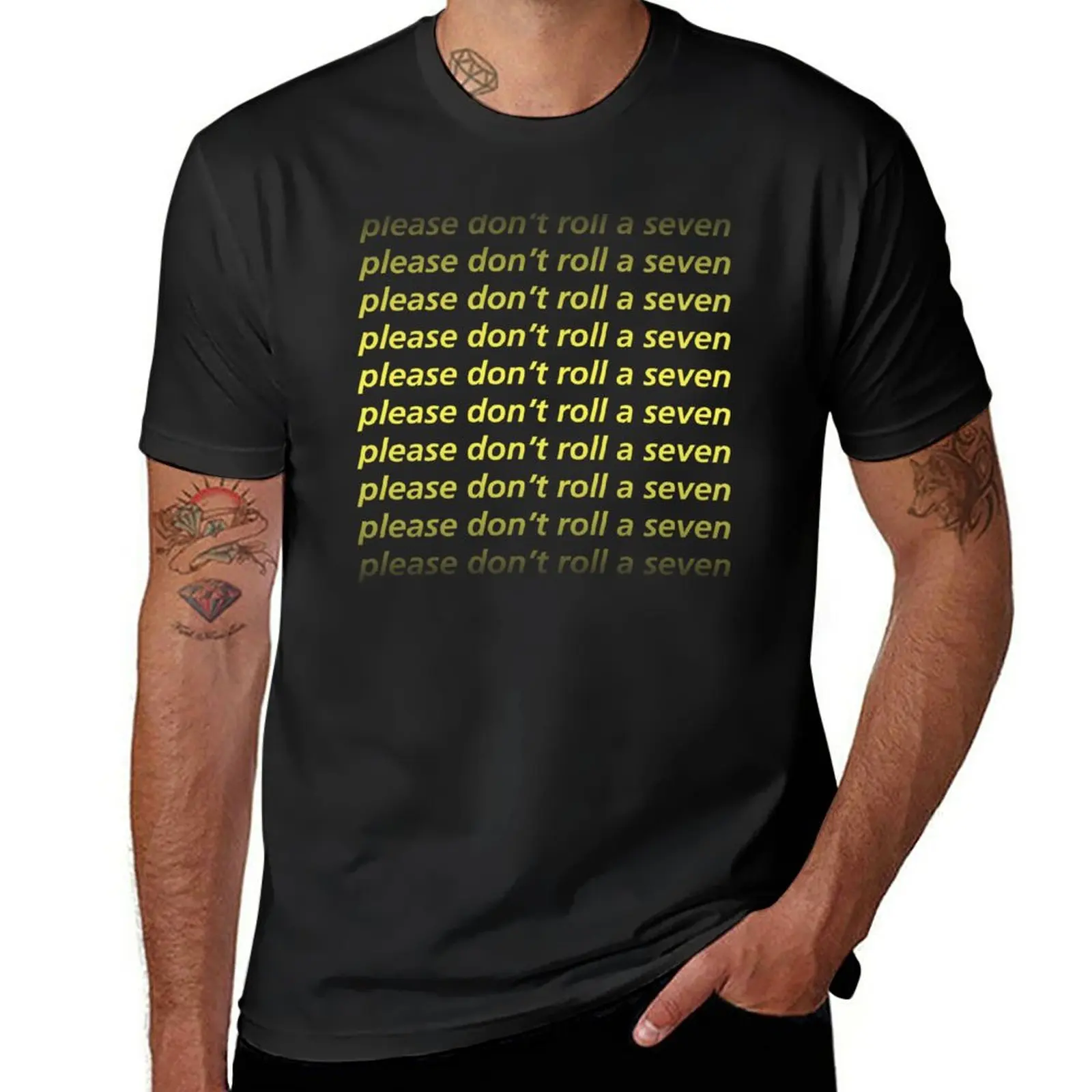 New Please Don't Roll a Seven (Yellow Text) T-Shirt anime sweat shirt mens vintage t shirts
New Please Don't Roll a Seven (Yellow Text) T-Shirt anime sweat shirt mens vintage t shirts