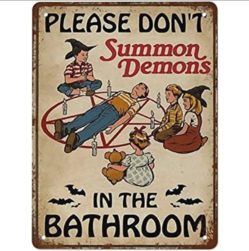 

Please Don't Summon Demons in The Bathroom Poster Wrapped Bathroom Decor Halloween Vintage Metal Tin Sign Retro Wall Decor