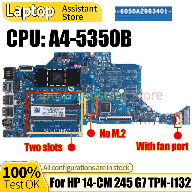 For HP 14-CM 245 Laptop Mainboard 6050A2983401 6050A2983401 L23391-501 A4 -5350B Notebook Motherboard
For HP 14-CM 245 Laptop Mainboard 6050A2983401 6050A2983401 L23391-501 A4 -5350B Notebook Motherboard