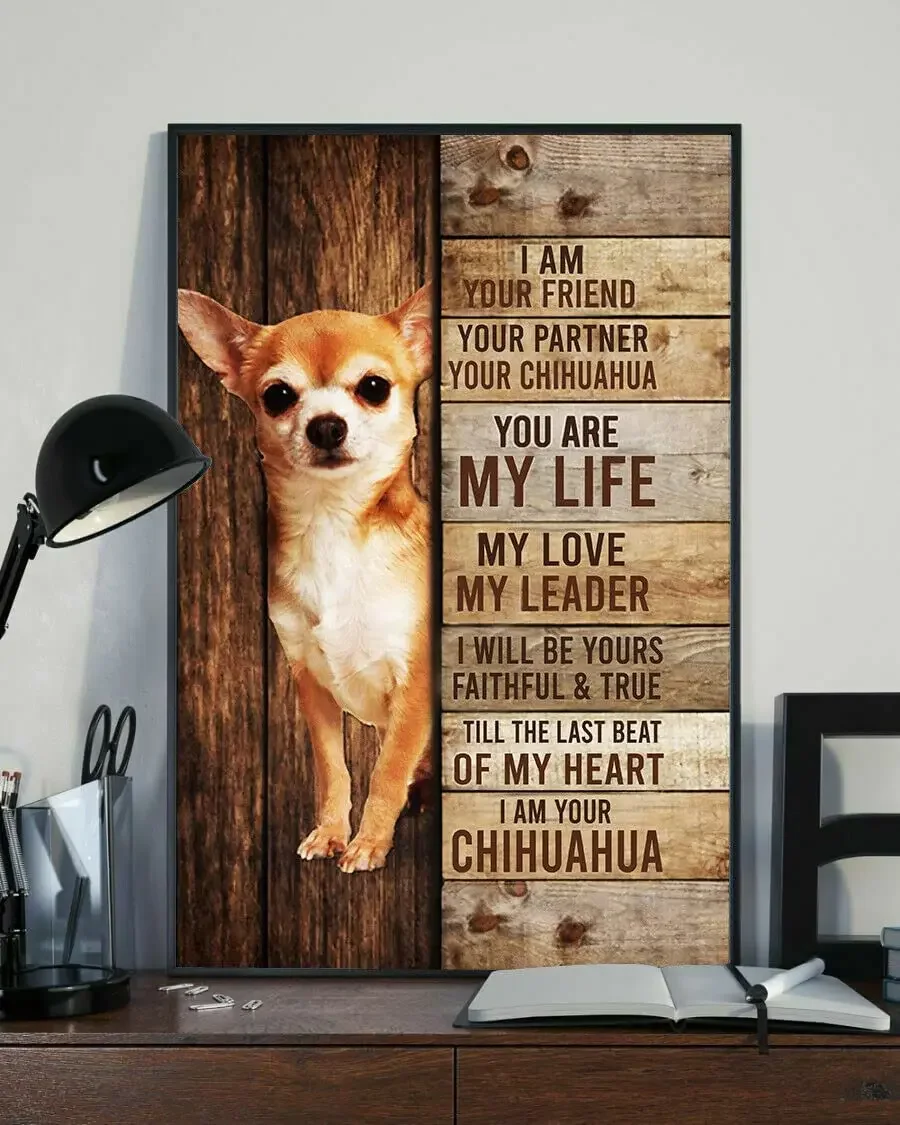 I Am Your Friend Your Partner Your Chihuahua You Are My Life Dog Poster Vintage Metal Tin Sign Decor Gifts
I Am Your Friend Your Partner Your Chihuahua You Are My Life Dog Poster Vintage Metal Tin Sign Decor Gifts