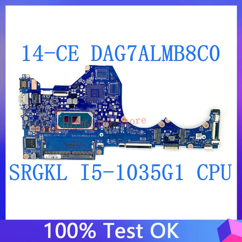

DAG7ALMB8C0 Mainboard With SRGKL I5-1035G1 CPU For HP Pavilion 14-CE Laptop Motherboard G7AL-2G 100% Full Tested Workng Well