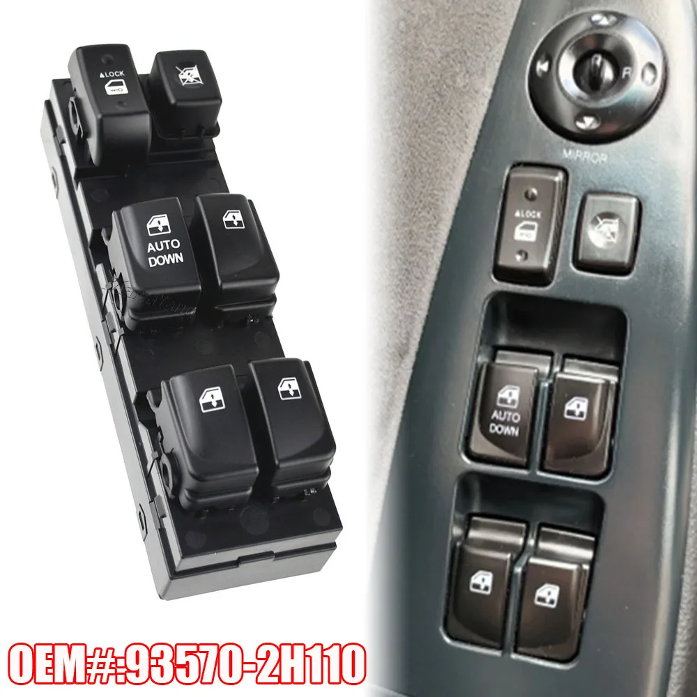 

Driver Side Electric Power Master Window Switch Lifter Button 93570-2H110 935702H110 For Hyundai Elantra HD 2007 2008 2009 2010