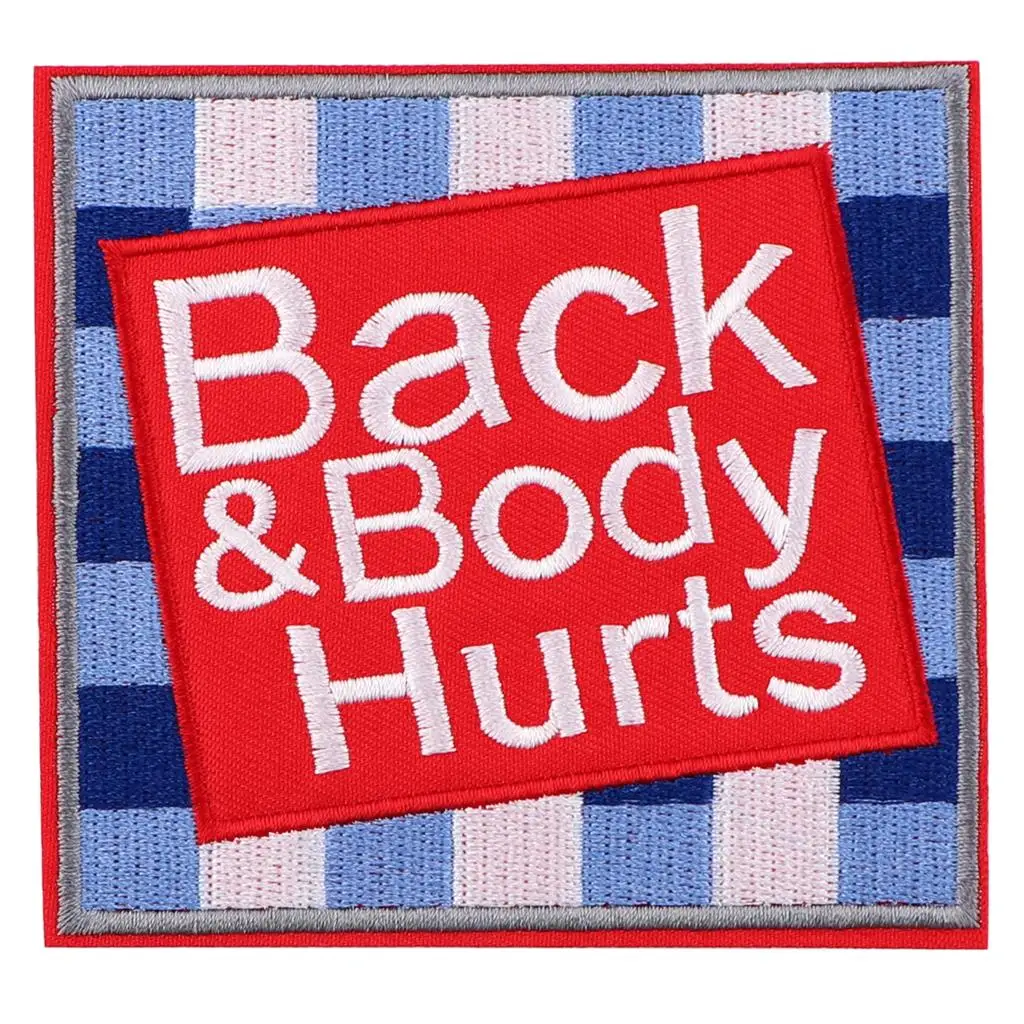 Back&Body Hurts Badges DIY Patch for Clothing Iron on Embroidered Sewing Applique Sew On Fabric Apparel Accessories
Back&Body Hurts Badges DIY Patch for Clothing Iron on Embroidered Sewing Applique Sew On Fabric Apparel Accessories