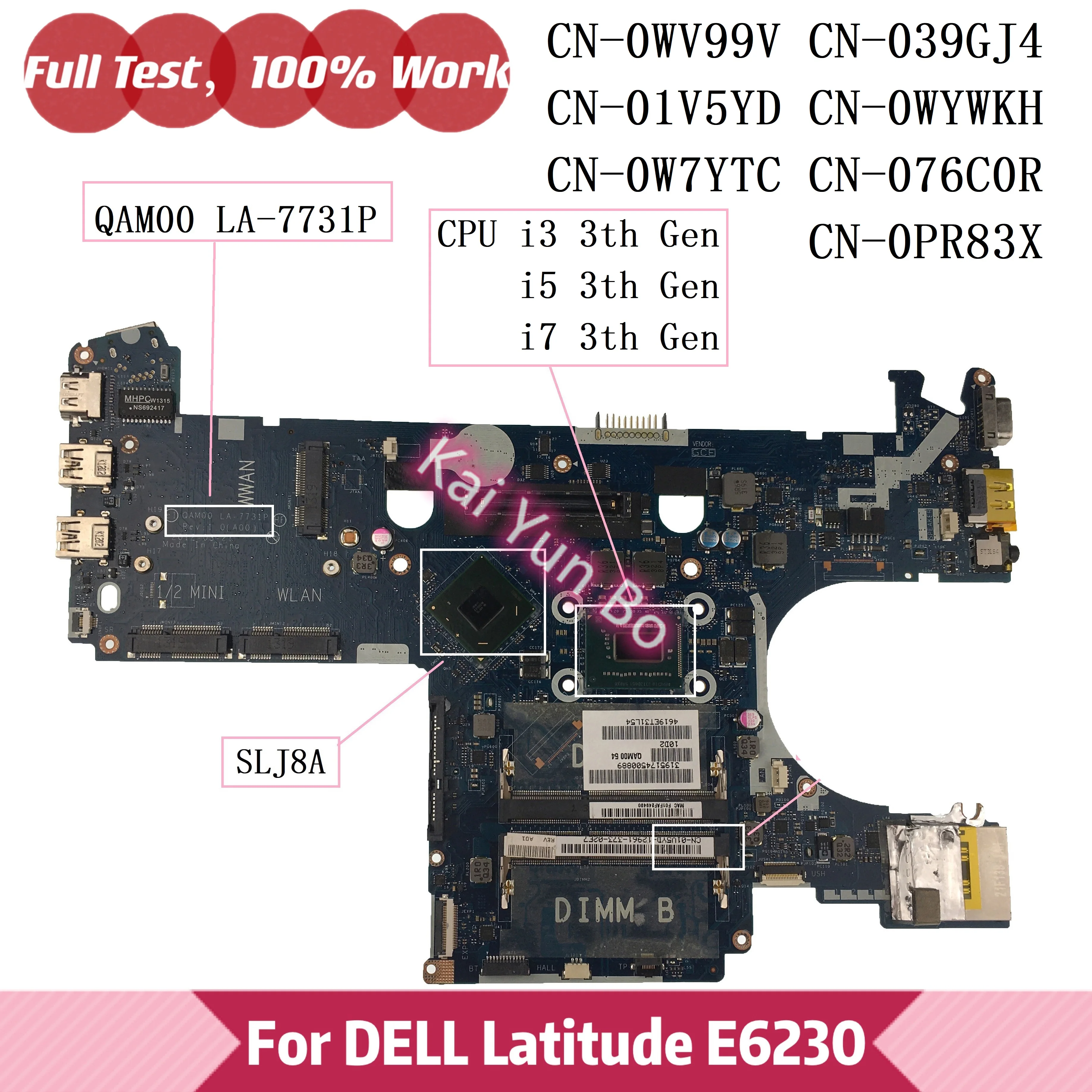 For Dell Latitude E6230 Laptop Motherboard CN-0WV99V 0WV99V 039GJ4 01V5YD 0WYWKH 0W7YTC 076C0R with I3 I5 i7 CPU QAM00 LA-7731P
For Dell Latitude E6230 Laptop Motherboard CN-0WV99V 0WV99V 039GJ4 01V5YD 0WYWKH 0W7YTC 076C0R with I3 I5 i7 CPU QAM00 LA-7731P