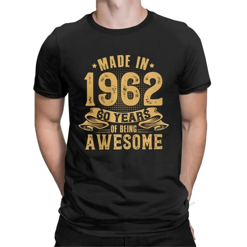 Made In 1962 Awesome Men's shirt Amazing 100% Cotton Tees Round Neck Short Sleeve T Shirts Birthday Gift Clothing
Made In 1962 Awesome Men's shirt Amazing 100% Cotton Tees Round Neck Short Sleeve T Shirts Birthday Gift Clothing