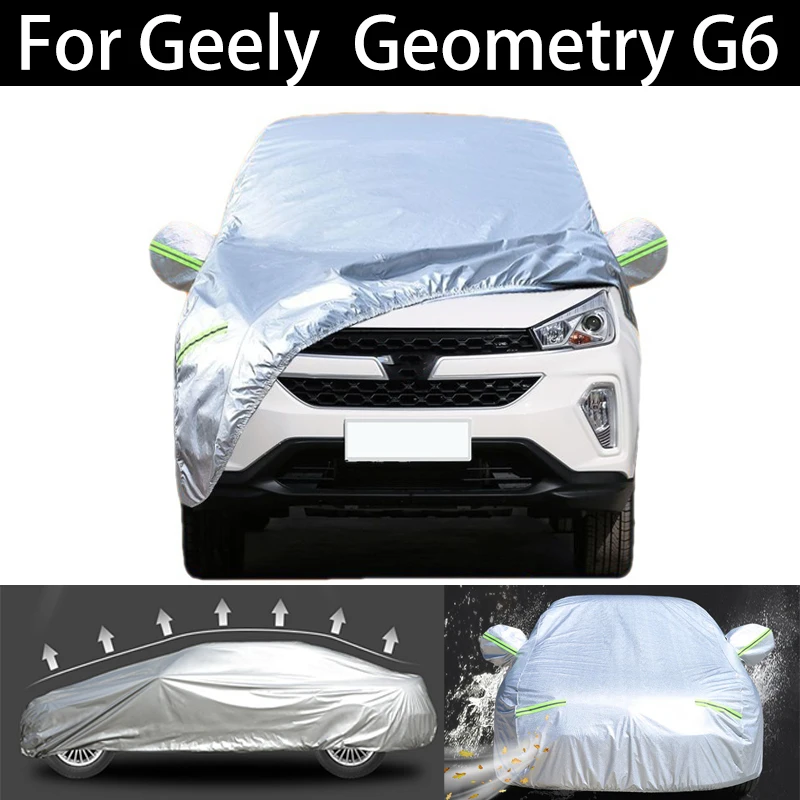 

For Geely Geometry G6 Car Cover Dustproof Outdoor Indoor UV Snow Resistant Sun rain Protection waterproof hail cover for car