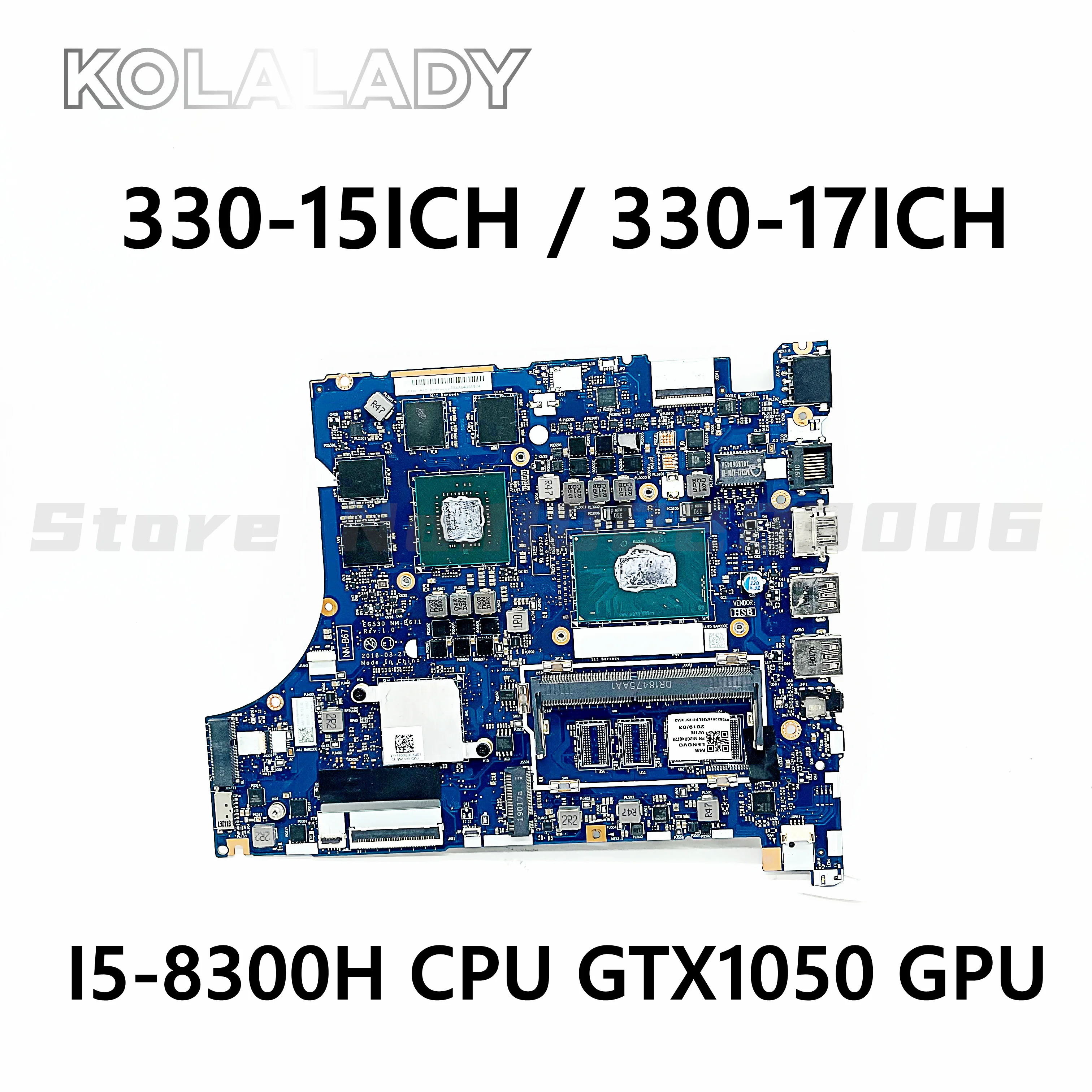 For Lenovo IdeaPad 330-15ICH 330-17ICH Laptop motherboard NM-B671 with CPU I5-8300H GPU N17P-G0-A1 100% Fully Tested
For Lenovo IdeaPad 330-15ICH 330-17ICH Laptop motherboard NM-B671 with CPU I5-8300H GPU N17P-G0-A1 100% Fully Tested
