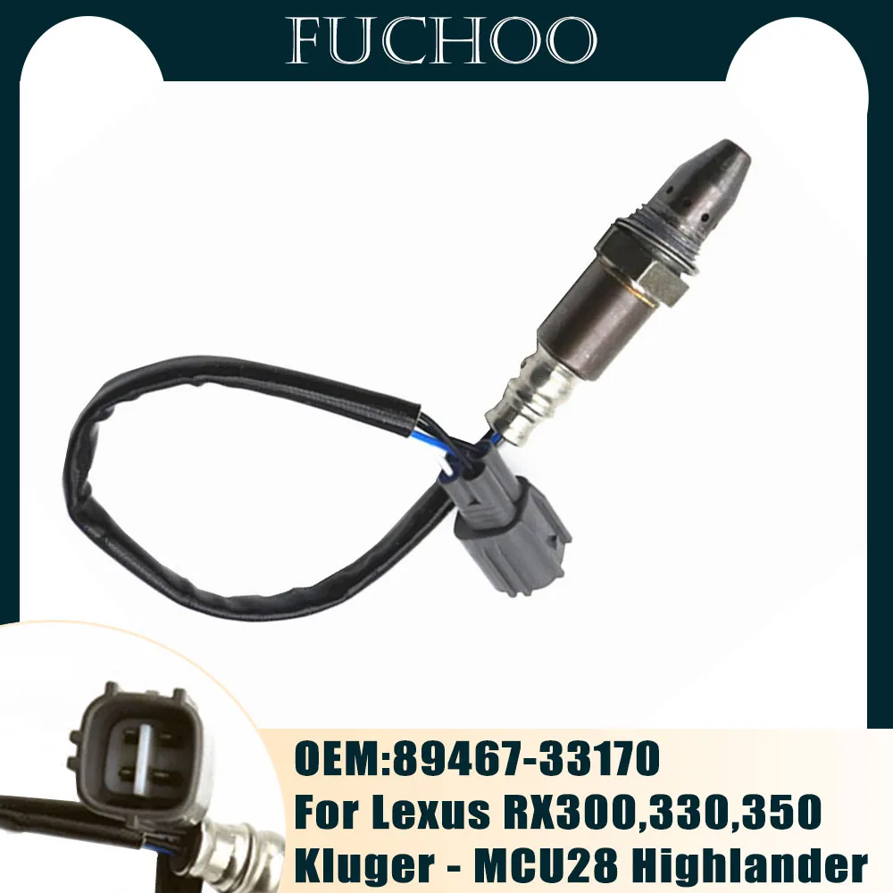 

For Lexus RX300 330 350 Kluger MCU28 Highlander Car Accessories Oxygen Sensor Air Fuel Ratio Sensor 89467-33170 8946733170