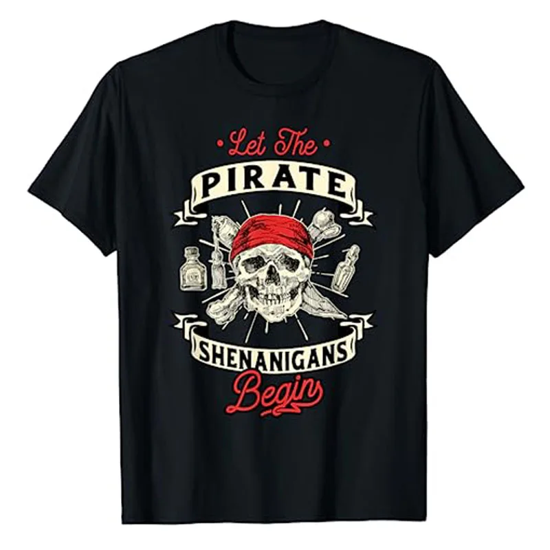 

Let The Pirate Shenanigans Begin-Crossbones Freebooter T-Shirt Men's Fashion Graphic Tee Top Skull Print Halloween Costume Gifts