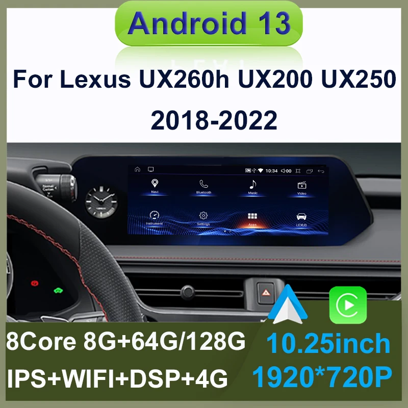 Android 13 8+128G Auto Carplay Car Dvd Player For Lexus UX ZA10 UX200 UX250h 2018-2022 Navigation Multimedia Stereo
Android 13 8+128G Auto Carplay Car Dvd Player For Lexus UX ZA10 UX200 UX250h 2018-2022 Navigation Multimedia Stereo