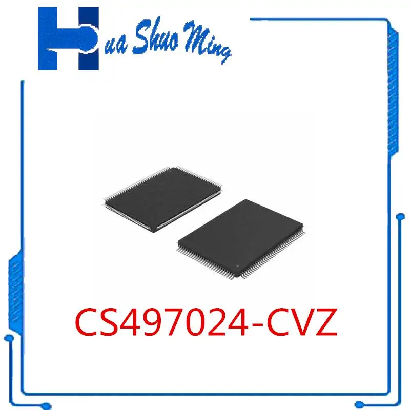 

1~5PCS/LOT CS497024-CVZ CS497024 LQFP-128