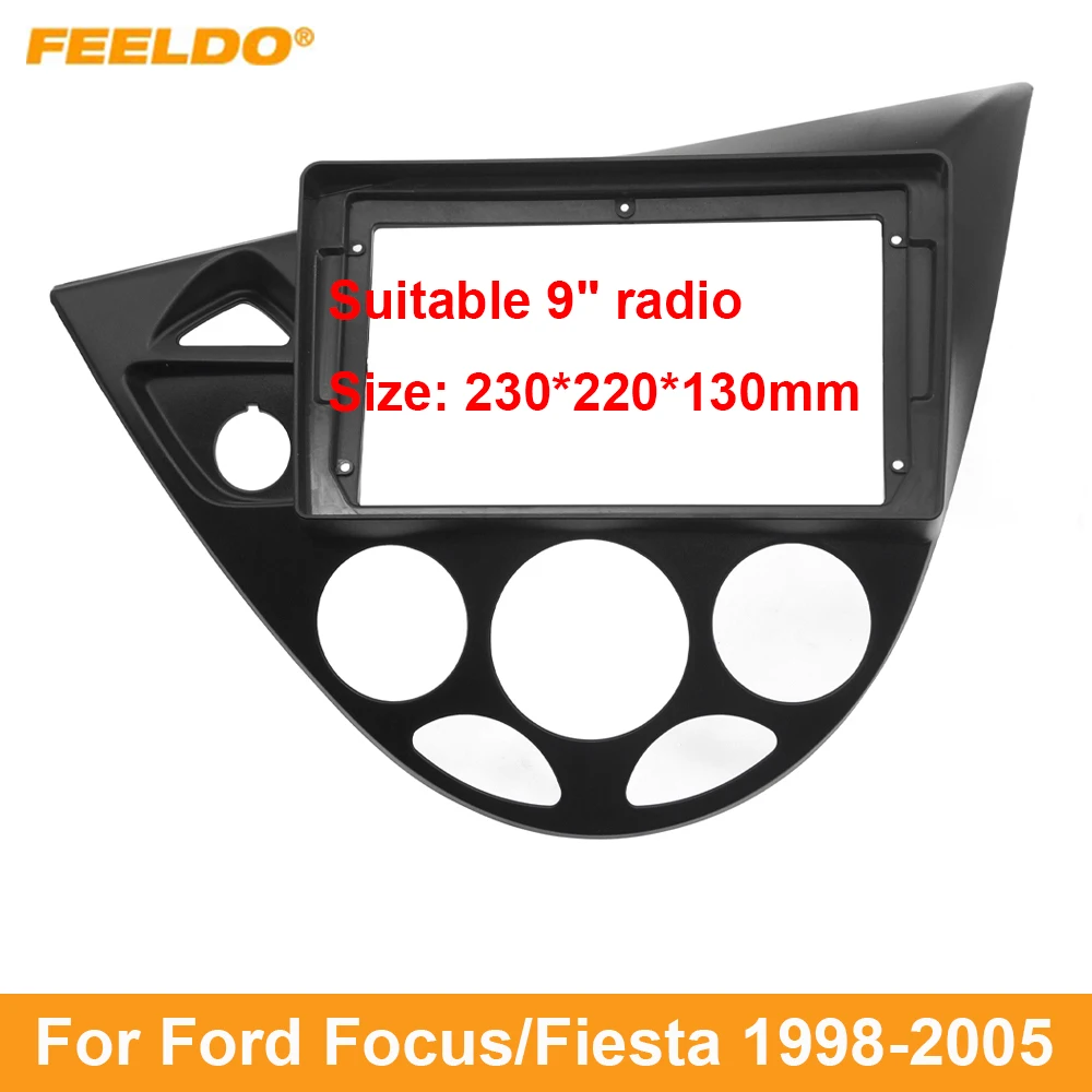 

FEELDO Car Audio 9" Big Screen Head Unit Dash Fascia Panel Frame Kit Adapter For Ford Focus/Fiesta (98-05) Dash Frame