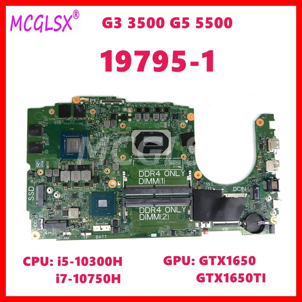 

19795-1 Laptop Motherboard For Dell G3 3500 G5 5500 Notebook Mainboard With i5 i7-10th Gen CPU GTX1650 GTX1650Ti-4GB GPU