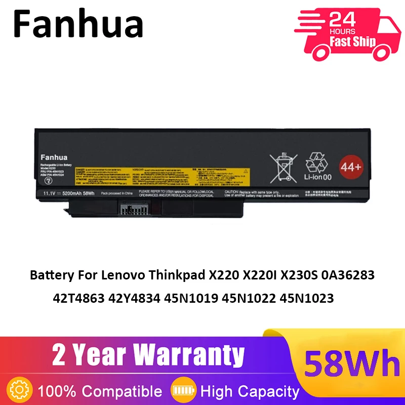 Fanhua 11.1V 5200mAh 45N1023 Laptop Battery for Lenovo Thinkpad X220 X220I X230S 0A36283 42T4863 42Y4834 45N1019 45N1022 45N1023
Fanhua 11.1V 5200mAh 45N1023 Laptop Battery for Lenovo Thinkpad X220 X220I X230S 0A36283 42T4863 42Y4834 45N1019 45N1022 45N1023