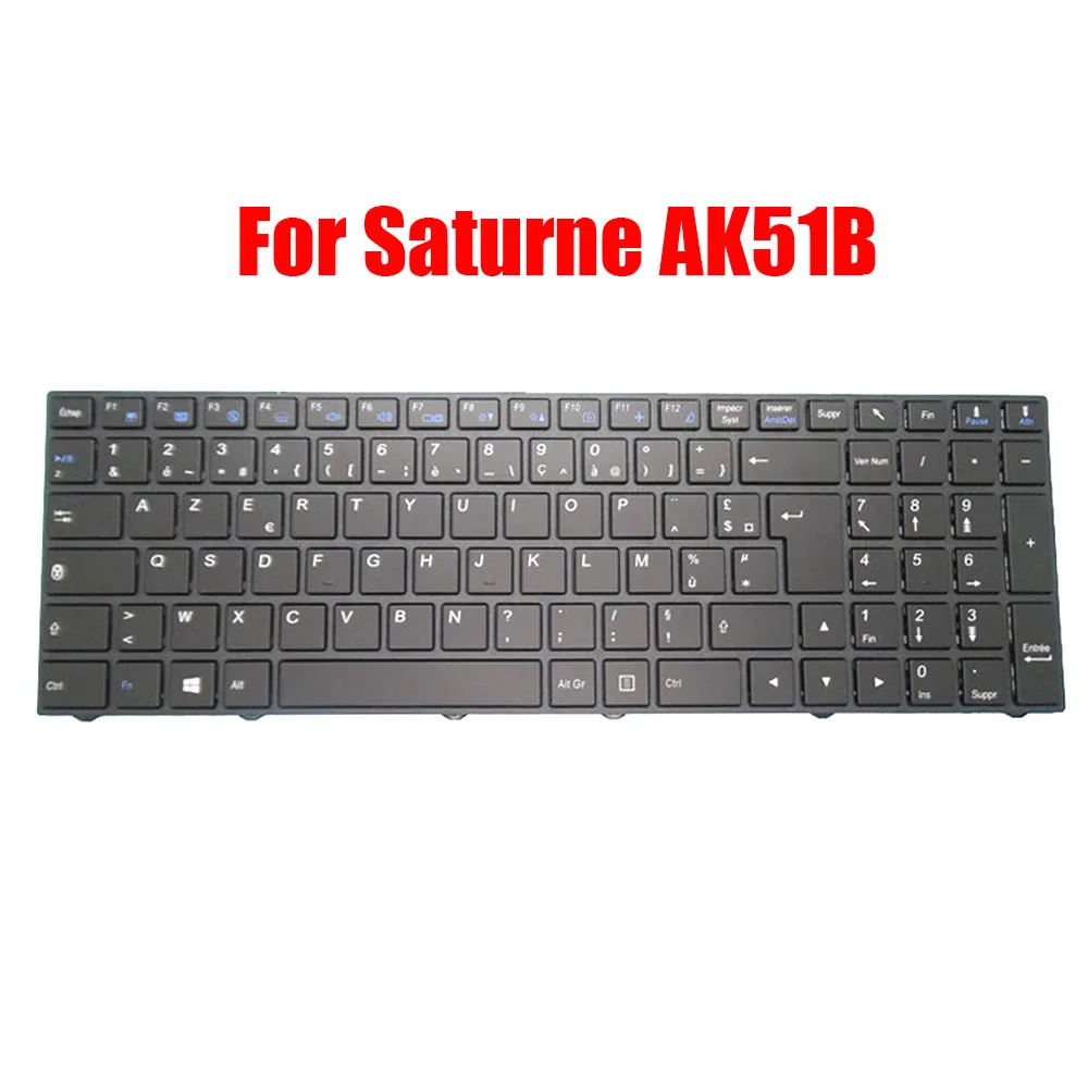 

French FR Keyboard For LDLC For Saturne AK51B AK51B-I5-8-H10S2 AK51B-I5-8-H10S2-H10 AK51B-I5-16-H20S1 AK51B-I5-16-H20S1-H10 New