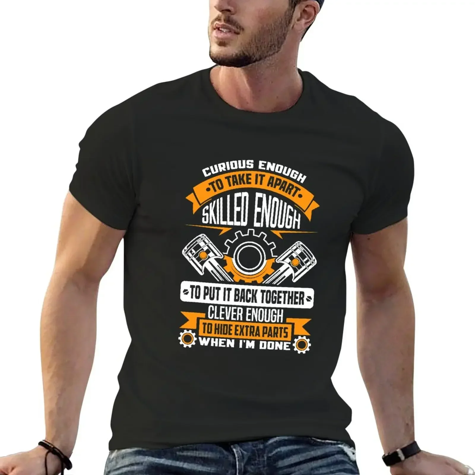 

Curious enough to take it apart skilled enough - mechanic T-Shirt tops summer tops men workout shirt