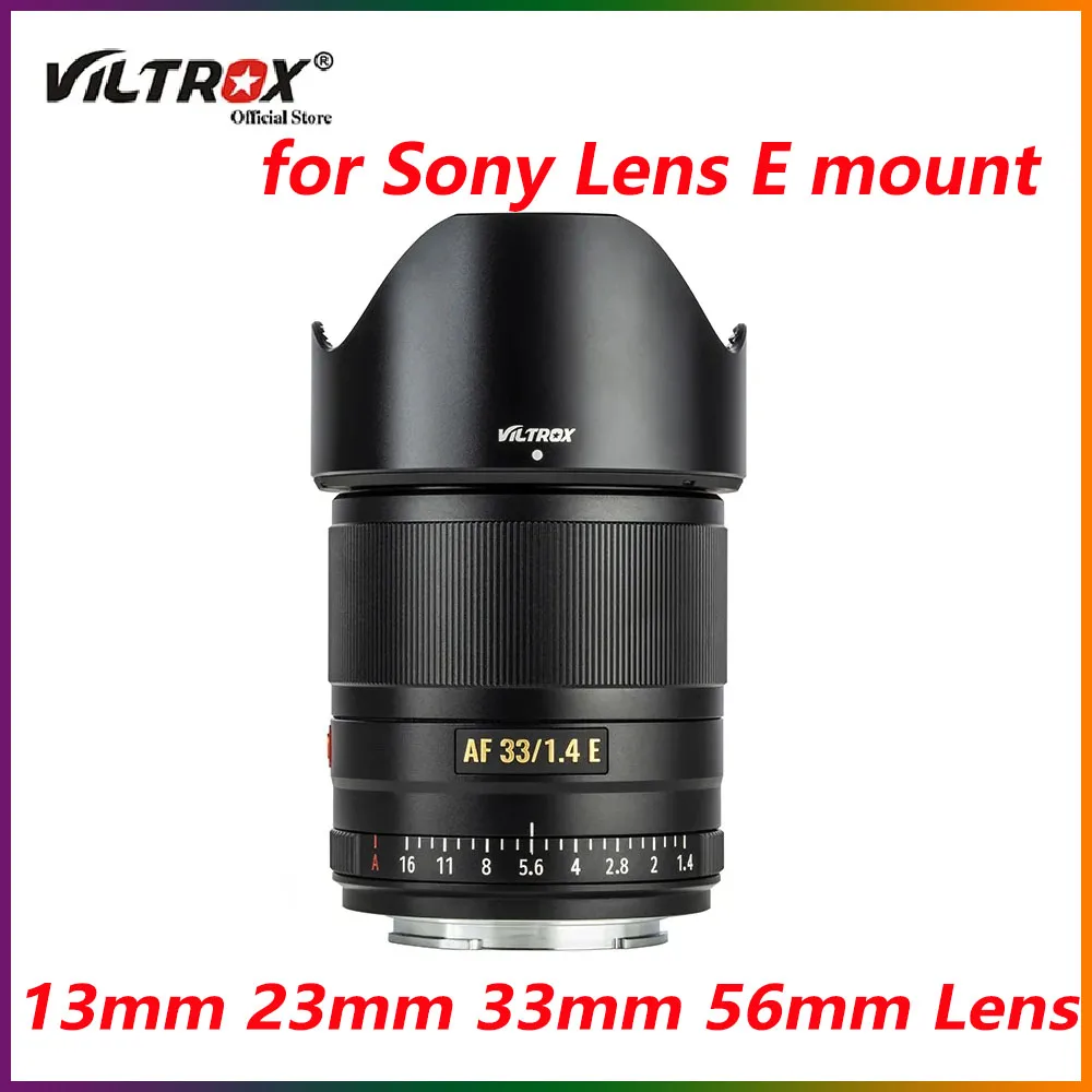 

VILTROX 13mm 23mm 33mm 56mm Lens F1.4 APS-C AF Auto Focus Large Aperture Prime Lens For Sony E A7 A7RIII A7S A7MIV A6000 A6300