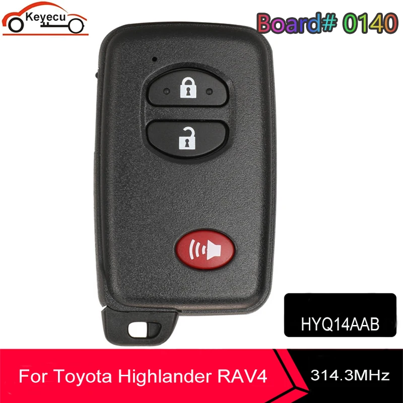KEYECU Aftermarket 3 Button 314.3MHz for Toyota RAV4 Proximity Remote Smart Key FCCID HYQ14AAB 271451-0140
KEYECU Aftermarket 3 Button 314.3MHz for Toyota RAV4 Proximity Remote Smart Key FCCID HYQ14AAB 271451-0140