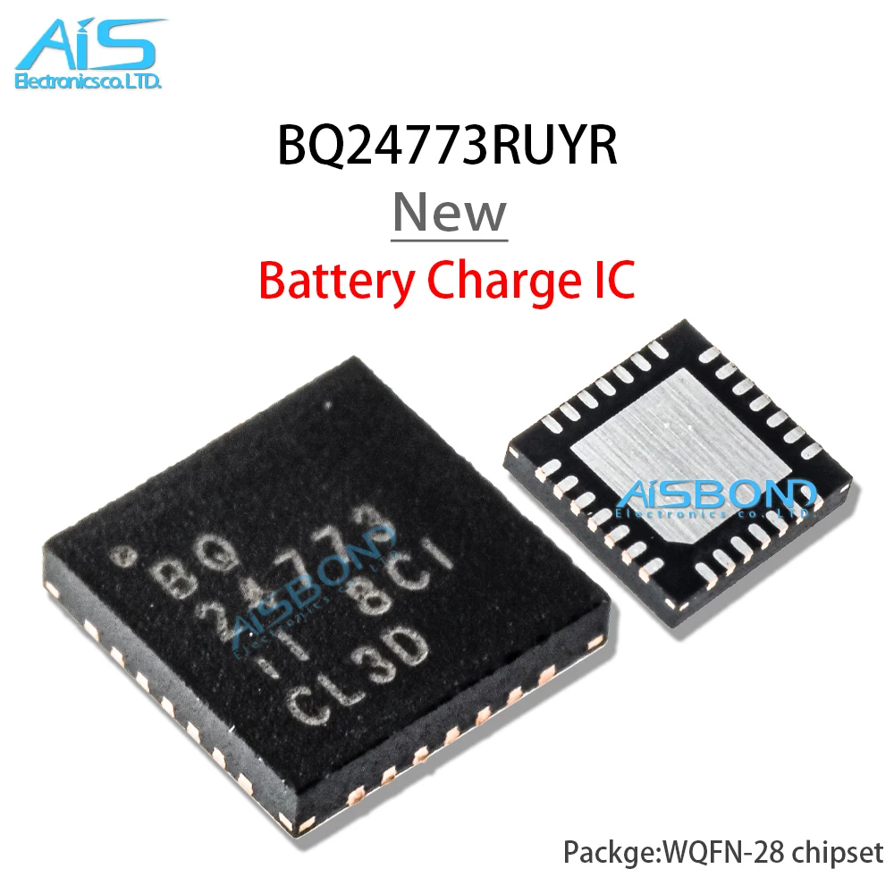 New Original BQ24773RUYR BQ24773 BQ 24773 RUYR Notebook PC Battery Charge Ccontrol IC WQFN-28 
New Original BQ24773RUYR BQ24773 BQ 24773 RUYR Notebook PC Battery Charge Ccontrol IC WQFN-28