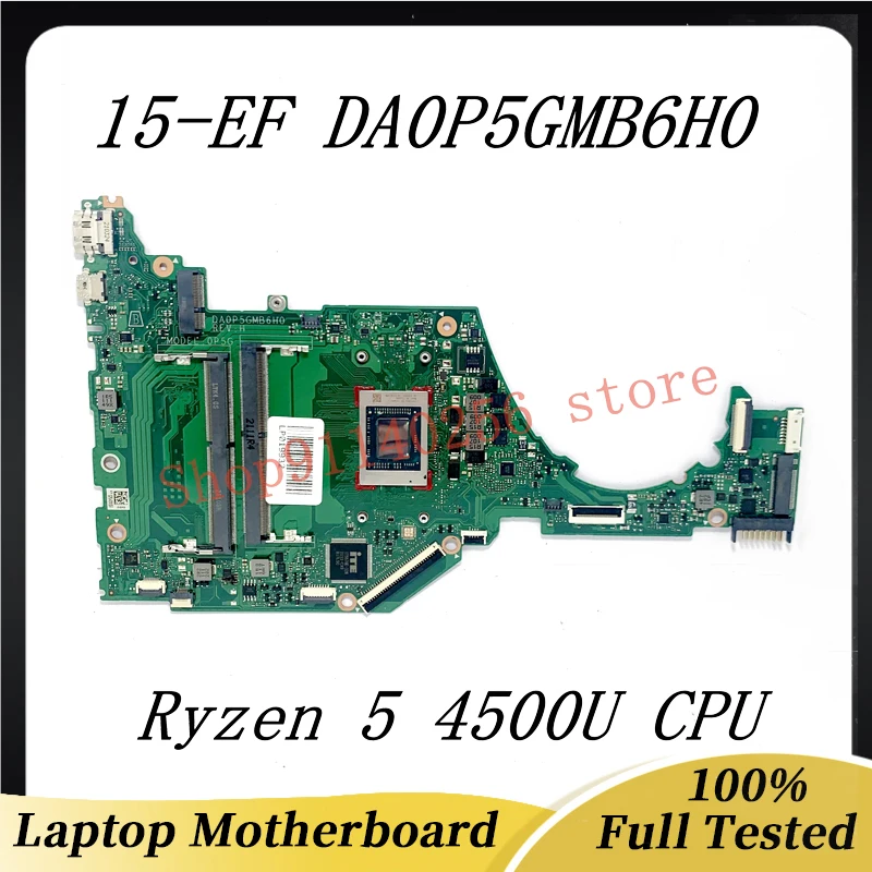 

High Quality Mainboard For HP 15-EF 15Z-EF 15S-ER 15S-EQ DA0P5GMB6H0 Laptop Motherboard With Ryzen 5 4500U CPU 100% Fully Tested