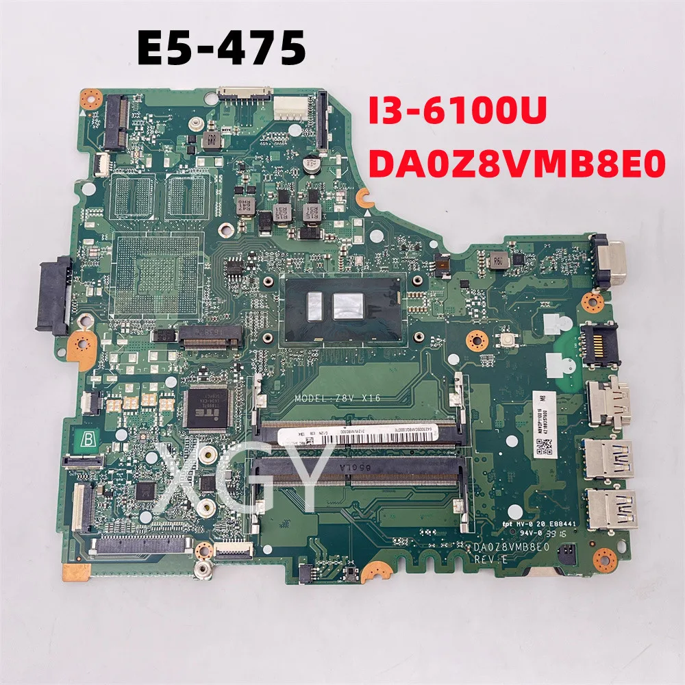 Original For Acer E5-475 X16 Laptop Motherboard NBYDP11001 SR2EU I3-6100U DA0Z8VMB8E0 Test Perfect
Original For Acer E5-475 X16 Laptop Motherboard NBYDP11001 SR2EU I3-6100U DA0Z8VMB8E0 Test Perfect