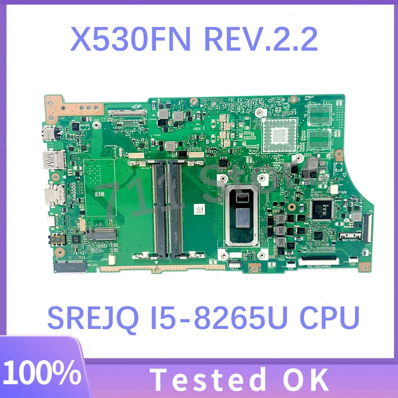 

High Quality Mainboard X530FN REV.2.2 With SREJQ I5-8265U CPU For ASUS VivoBook X530FN Laptop Motherboard 100% Full Working Well
