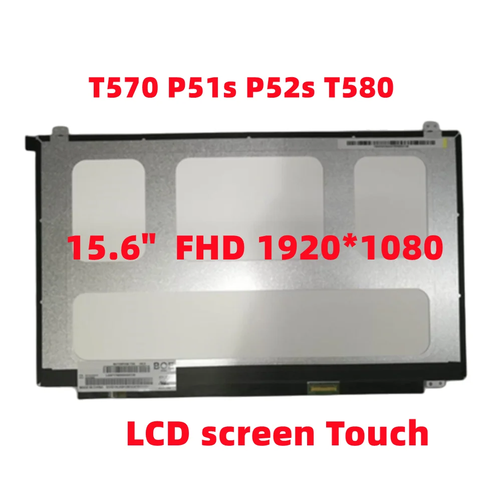 For Lenovo Thinkpad T570 T580 P52s P51s LCD Laptop Touch Screen B156HAK02.0 NV156FHM-T00 01LW115 01YU836 01YR205 00UR888 00UR889 
For Lenovo Thinkpad T570 T580 P52s P51s LCD Laptop Touch Screen B156HAK02.0 NV156FHM-T00 01LW115 01YU836 01YR205 00UR888 00UR889