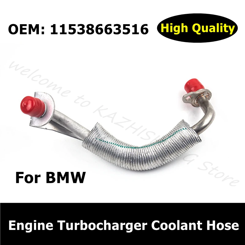 

For BMW F10 F22 F20 F30 X1 X3 X4 X5 Z4 11538663516 Car Accessories Engine Turbocharger Coolant Hose 11537588935 11538626654