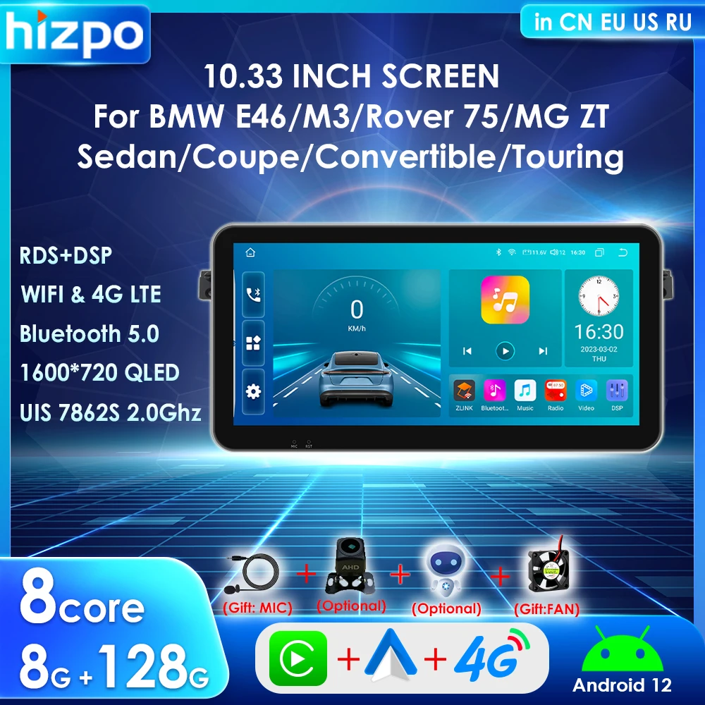 Hizpo 10.33" Car Multimedia Player for BMW E46 M3 318/320/325/330/335 Rover 75 Coupe Android 12 Auto Carplay GPS RDS Head Unit
Hizpo 10.33" Car Multimedia Player for BMW E46 M3 318/320/325/330/335 Rover 75 Coupe Android 12 Auto Carplay GPS RDS Head Unit
