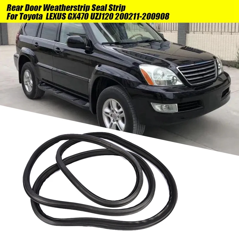 Задняя крышка автомобиля 67881-60131 для Toyota Land Cruiser Prado Lexus GX470 2003-2009, запасные части уплотнительной ленты задней двери
Задняя крышка автомобиля 67881-60131 для Toyota Land Cruiser Prado Lexus GX470 2003-2009, запасные части уплотнительной ленты задней двери