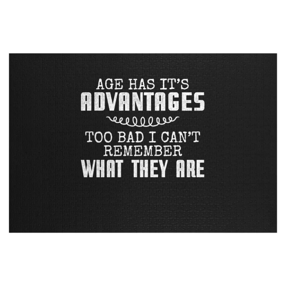 Age Has Its Advantages Sarcastic Jigsaw Puzzle Customs With Photo Personalized Gift Ideas Personalized Wooden Name Puzzle 
Age Has Its Advantages Sarcastic Jigsaw Puzzle Customs With Photo Personalized Gift Ideas Personalized Wooden Name Puzzle