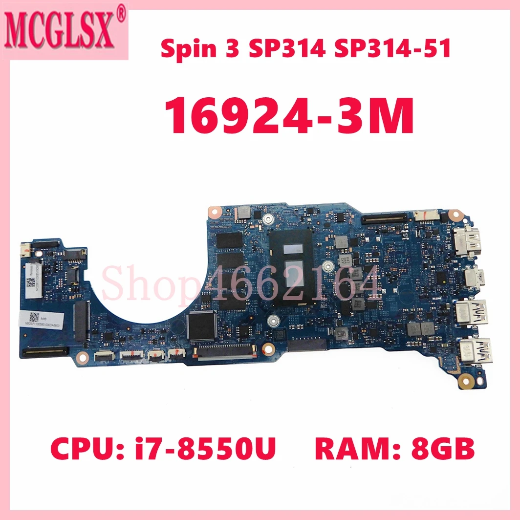 

16924-3M with i7-8550U CPU 4GB-RAM Notebook Mainboard For Acer Spin 3 SP314 SP314-51 Laptop Motherboard 100% Tested OK