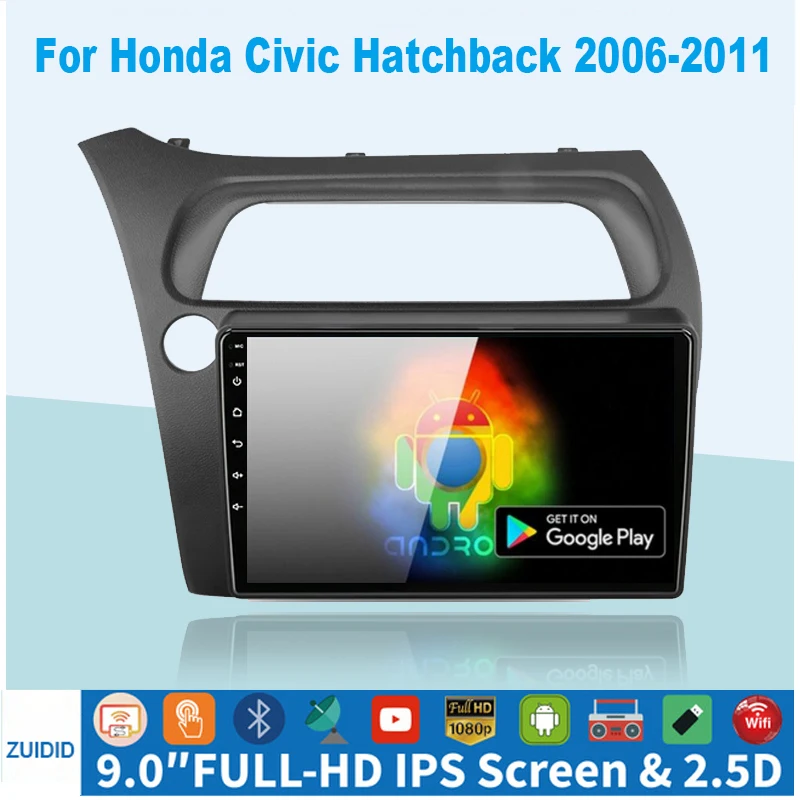 For Honda Civic Hatchback 2006-2011 Android Car Radio Multimedia Video Navigation 2 Din Stereo 2din no dvd Carplay Android
For Honda Civic Hatchback 2006-2011 Android Car Radio Multimedia Video Navigation 2 Din Stereo 2din no dvd Carplay Android