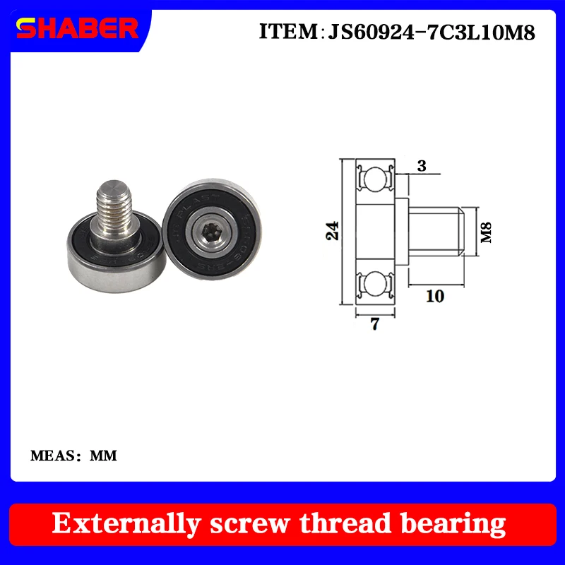 【SHABER】Supply threaded special guide pulley JS60924-7C3L10M8 external thread bearing
【SHABER】Supply threaded special guide pulley JS60924-7C3L10M8 external thread bearing
