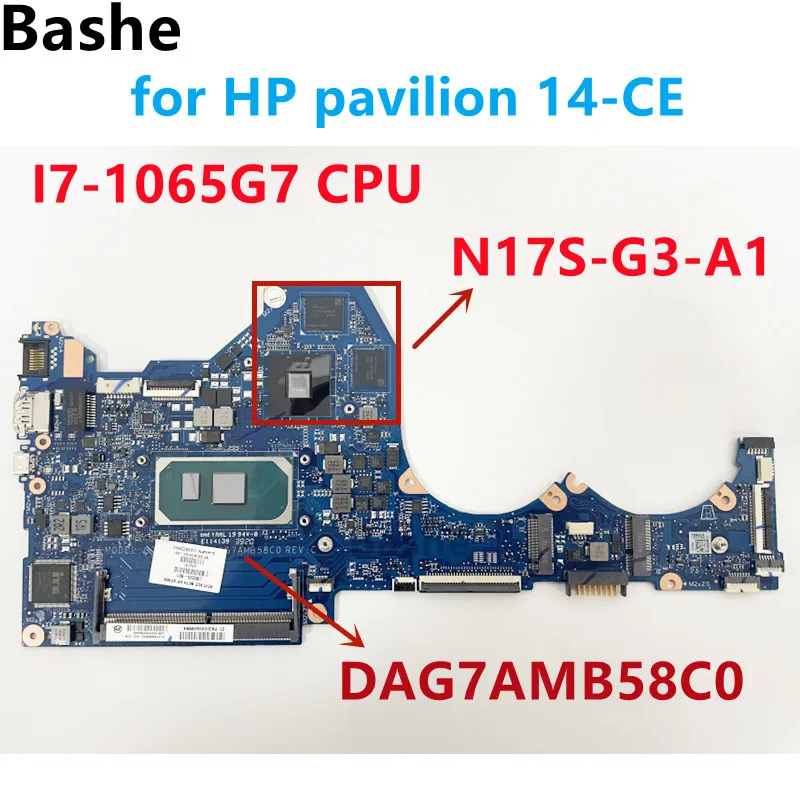 

For HP pavilion 14-CE laptop motherboard DAG7AMB58C0 L88225-601 With Intel I7-1065G7 CPU N17S-G3-A1 tested 100% OK