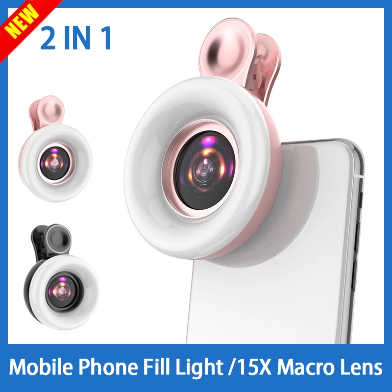 

2 in 1 Mobile Phone Fill Light 15X Macro Lens HD Camera Len Selfie LED Ring Flash Light Universal Ring Clip Light for Smartphone