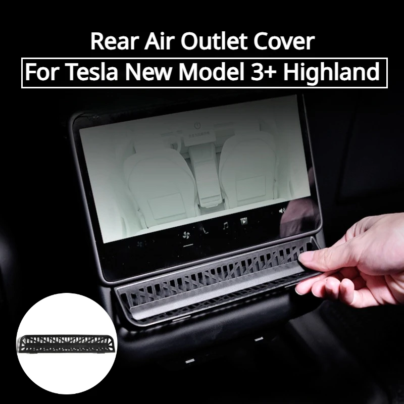 For Tesla New Model 3+ Highland Rear Air Outlet Cover Rear Air Conditioning Vent Protective Cover Interior Trim for 2024 Model3
For Tesla New Model 3+ Highland Rear Air Outlet Cover Rear Air Conditioning Vent Protective Cover Interior Trim for 2024 Model3