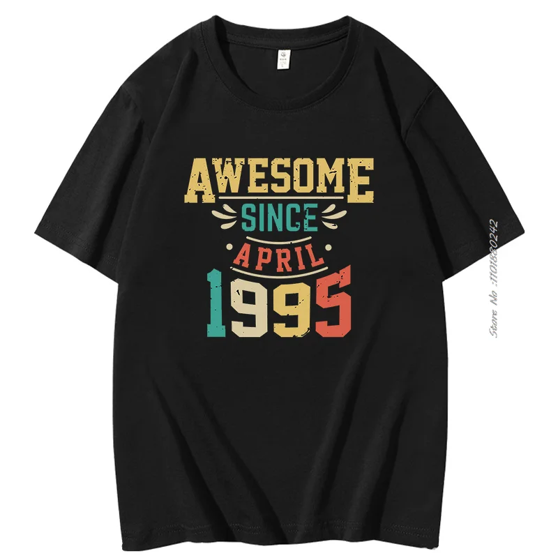 

Awesome Since April 1995 t shirt for men Born in April 1995 Retro Vintage Birthday short sleeve t-shirts Summer Cotton T-shirt